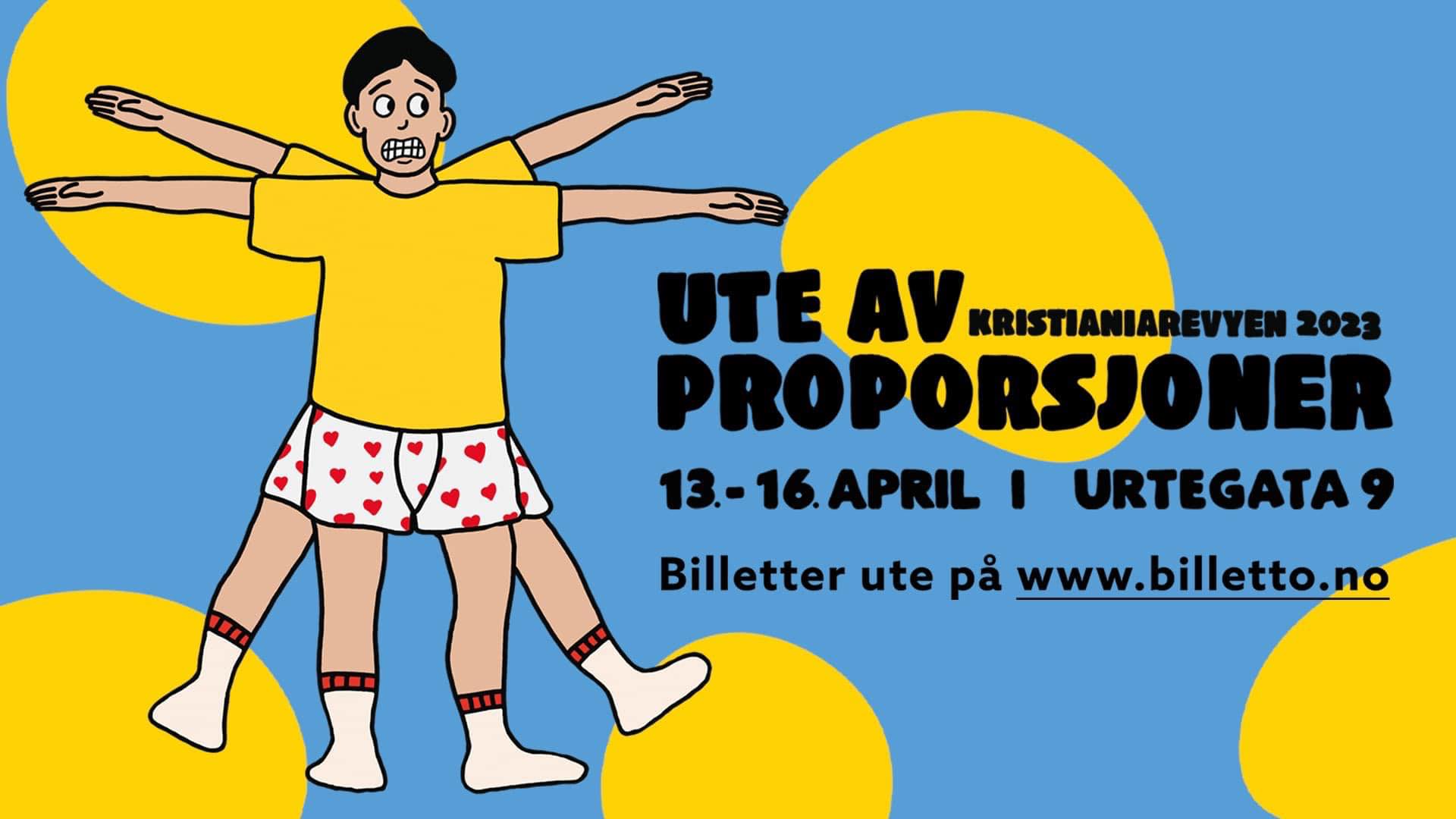 Kristianiarevyen 2023: UTE AV PROPORSJONER | Kristiania