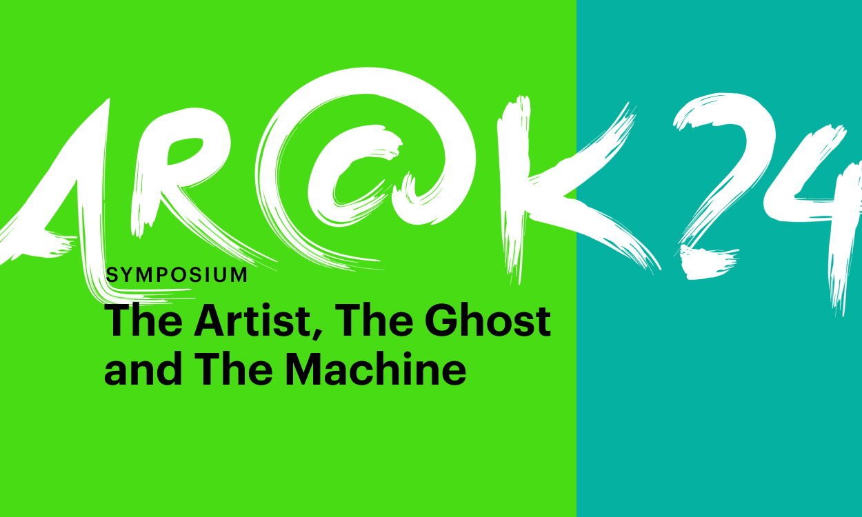 AR K24 symposium The Artist The Ghost and The Machine