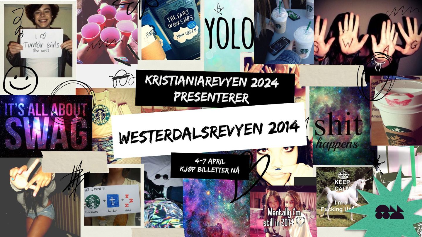 Kollage av flere bilder fra 2010-tallet. Tekst: Kristianiarevyen 2024 presenterer Westerdalsrevyen 2014 4. - 7. april Kjøp billetter nå