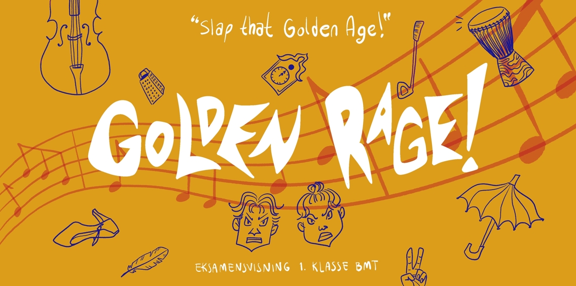 Noter, musikkinstrumenter og noen andre grafisk figurer mot okergul bakgrunn. GOLDEN RAGE! i store bokstaver